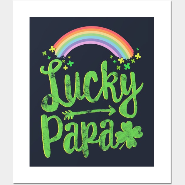 Lucky Papa Family St Patricks Day T-Shirt Dad Father's Day Wall Art by 14thFloorApparel